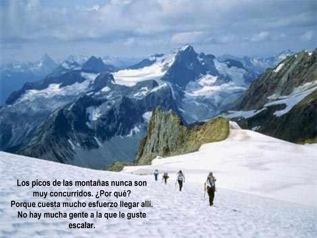 Los picos de las montañas nunca son muy concurridos. ¿Por qué