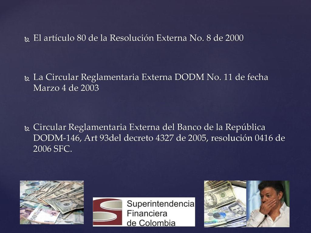El artículo 80 de la Resolución Externa No. 8 de 2000