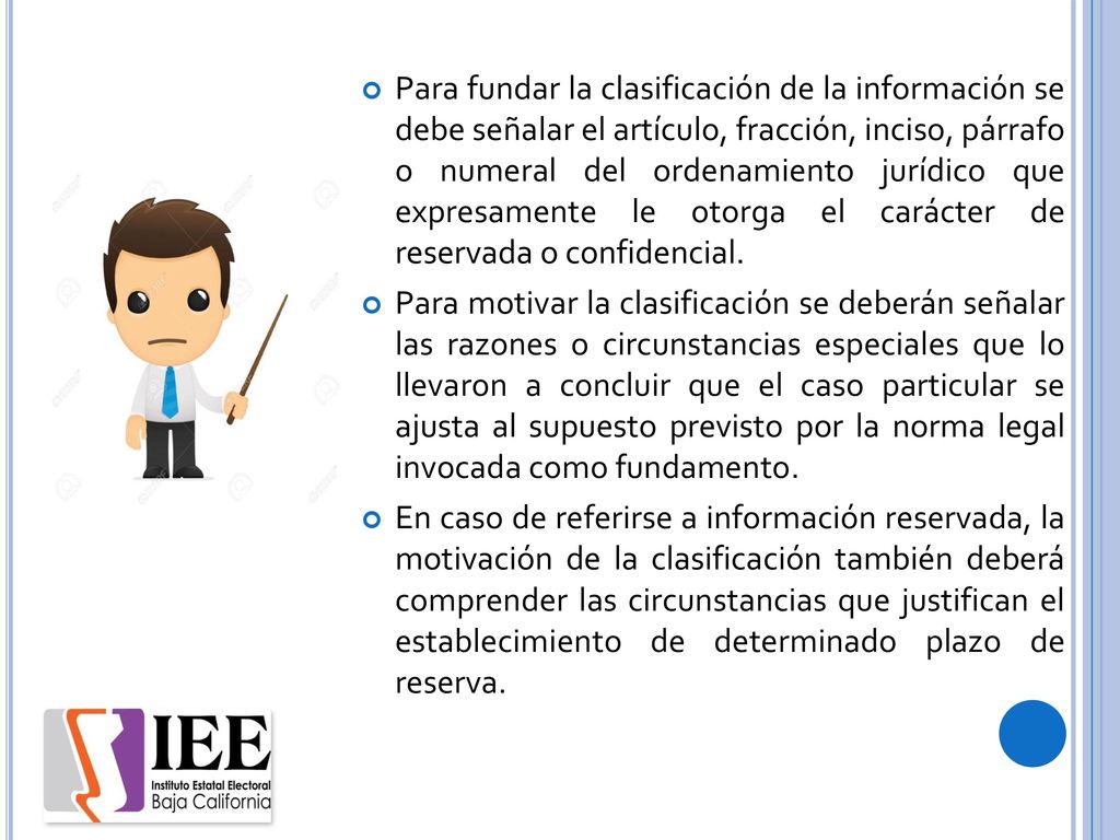 Para fundar la clasificación de la información se debe señalar el artículo, fracción, inciso, párrafo o numeral del ordenamiento jurídico que expresamente le otorga el carácter de reservada o confidencial.