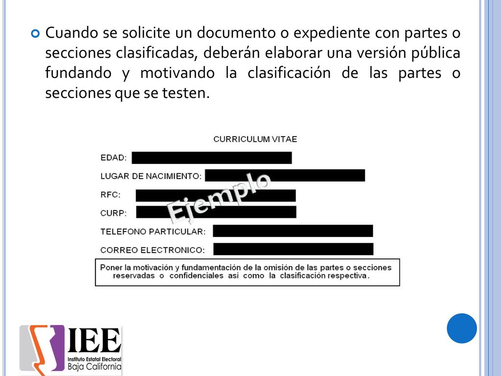 Cuando se solicite un documento o expediente con partes o secciones clasificadas, deberán elaborar una versión pública fundando y motivando la clasificación de las partes o secciones que se testen.