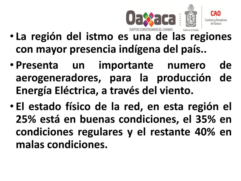 La región del istmo es una de las regiones con mayor presencia indígena del país..