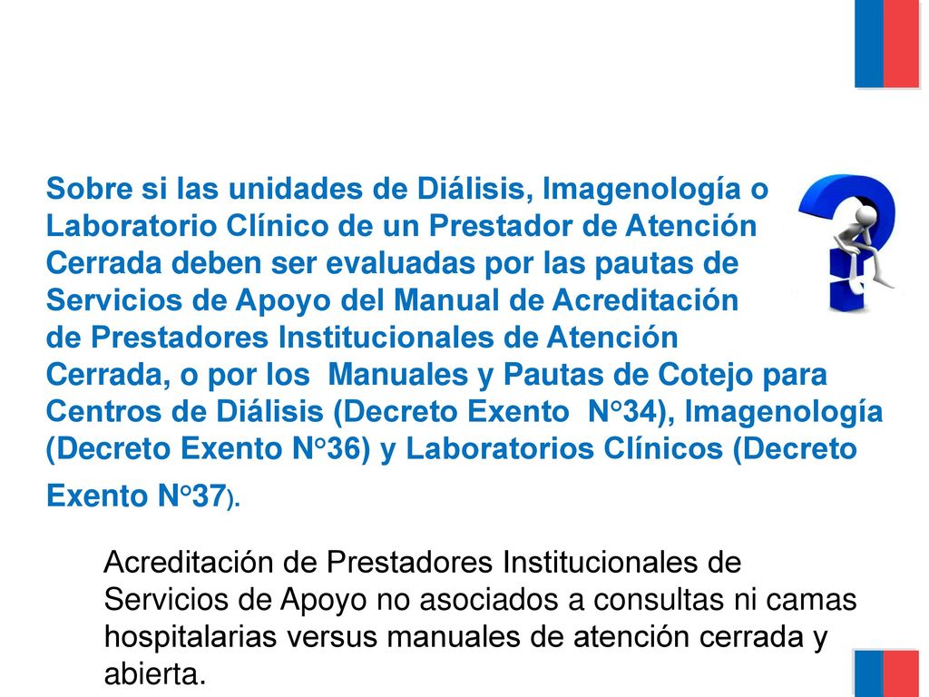 Sobre si las unidades de Diálisis, Imagenología o Laboratorio Clínico de un Prestador de Atención