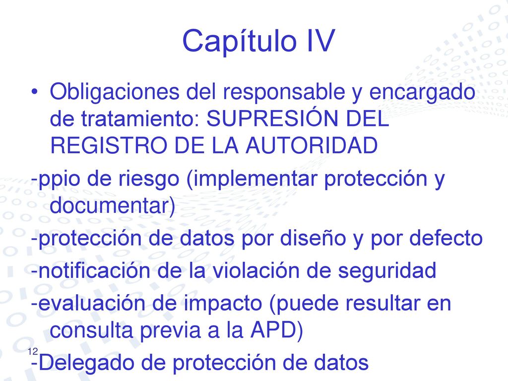 Capítulo IV Obligaciones del responsable y encargado de tratamiento: SUPRESIÓN DEL REGISTRO DE LA AUTORIDAD.