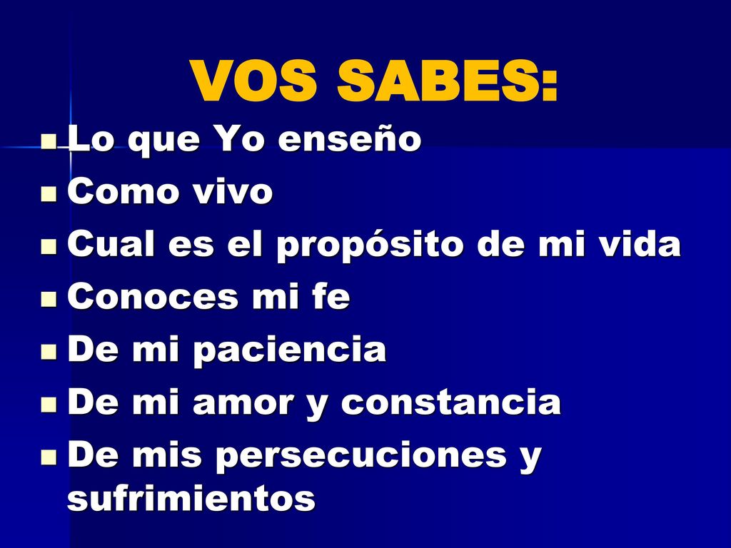 VOS SABES: Lo que Yo enseño Como vivo Cual es el propósito de mi vida