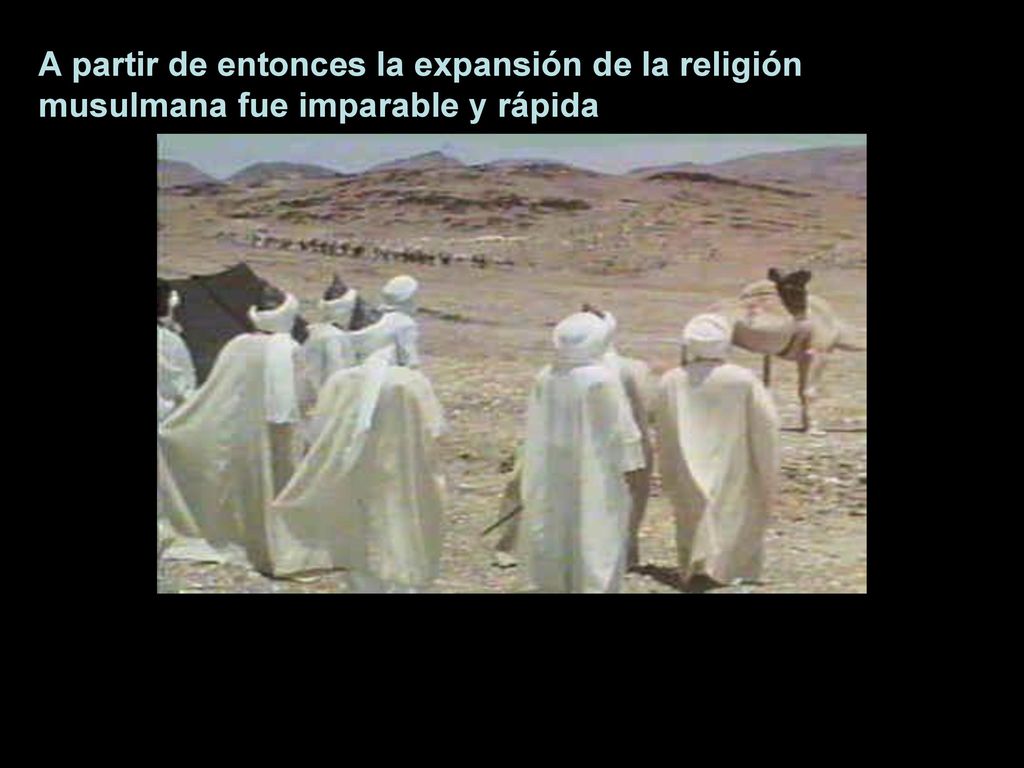 A partir de entonces la expansión de la religión musulmana fue imparable y rápida