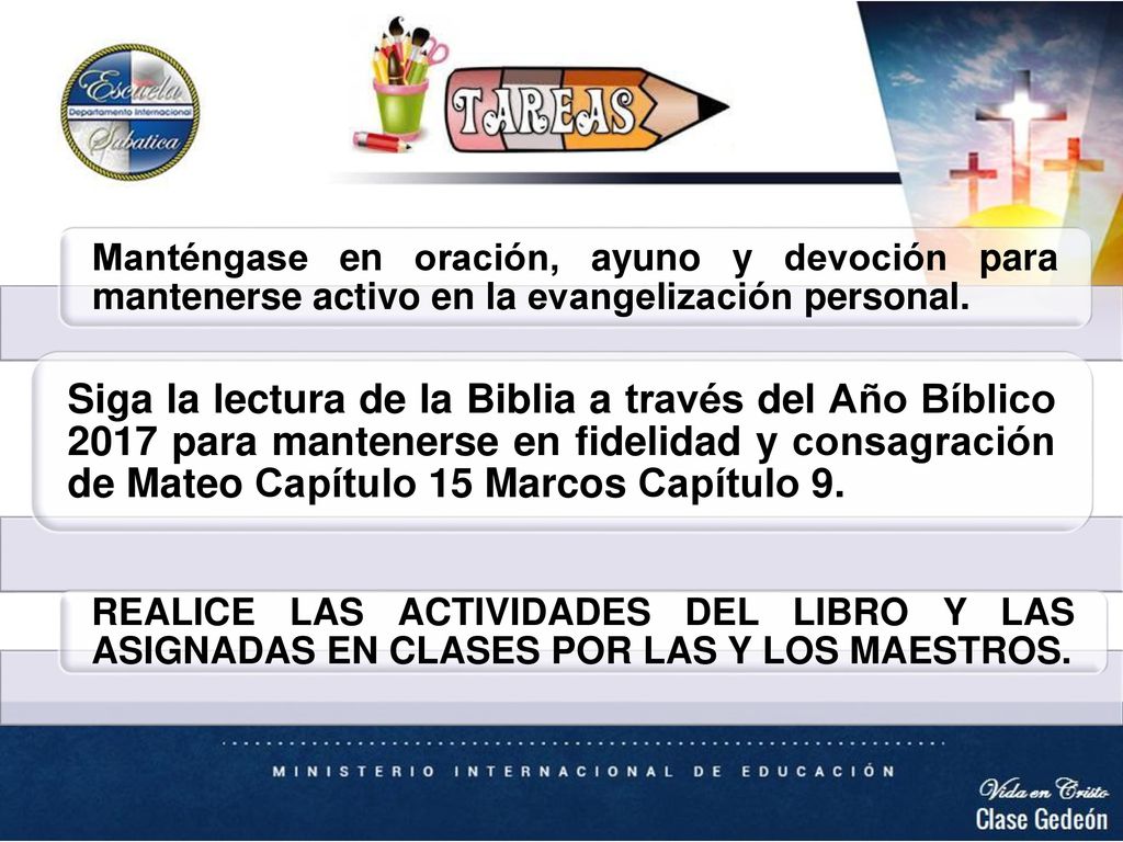 Manténgase en oración, ayuno y devoción para mantenerse activo en la evangelización personal.