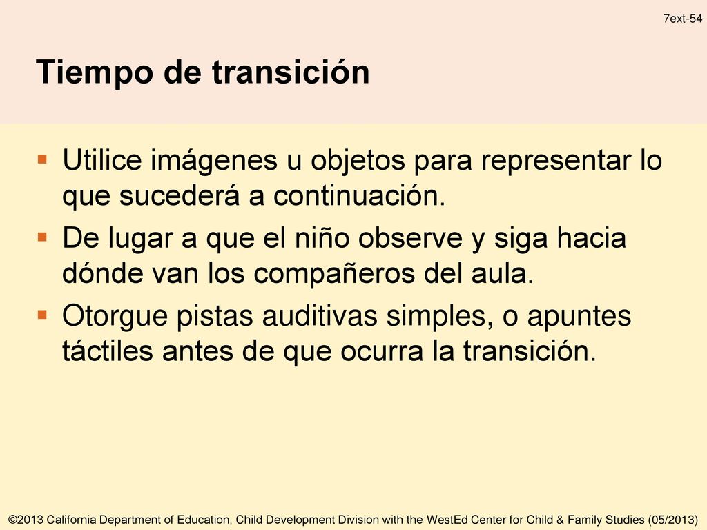 Tiempo de transición Utilice imágenes u objetos para representar lo que sucederá a continuación.
