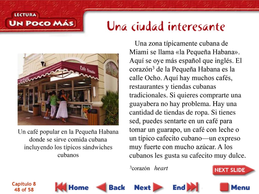 Una zona típicamente cubana de Miami se llama «la Pequeña Habana»