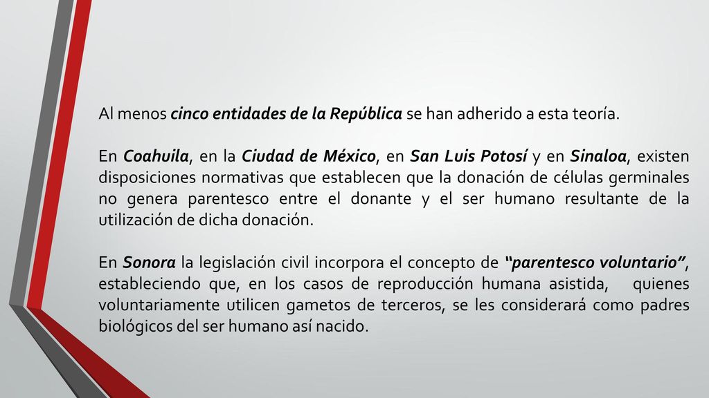 Al menos cinco entidades de la República se han adherido a esta teoría.