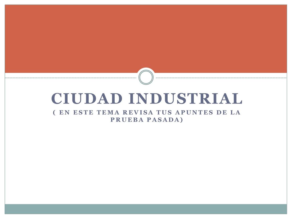 ( en este tema Revisa tus apuntes de la prueba pasada)