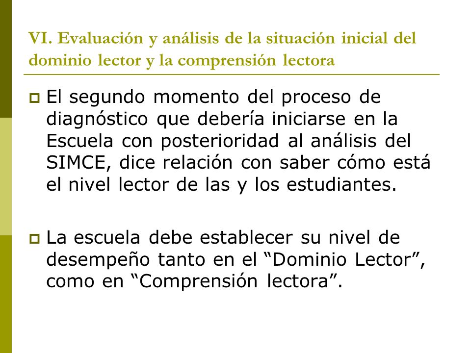 VI. Evaluación y análisis de la situación inicial del dominio lector y la comprensión lectora