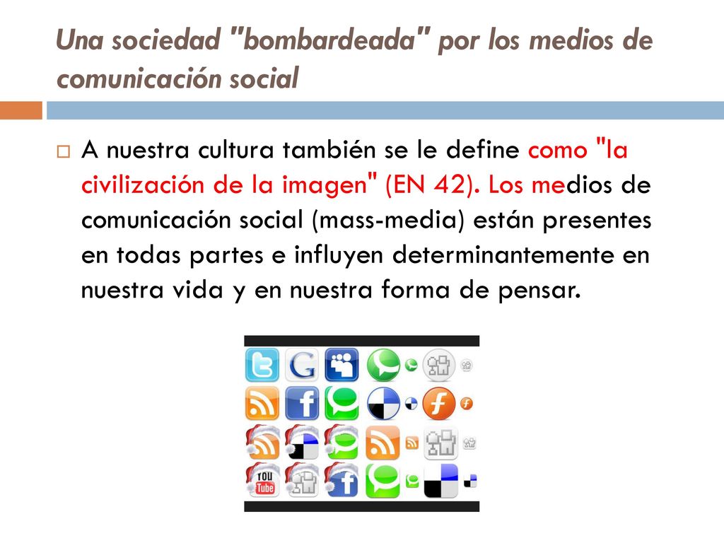 Una sociedad bombardeada por los medios de comunicación social