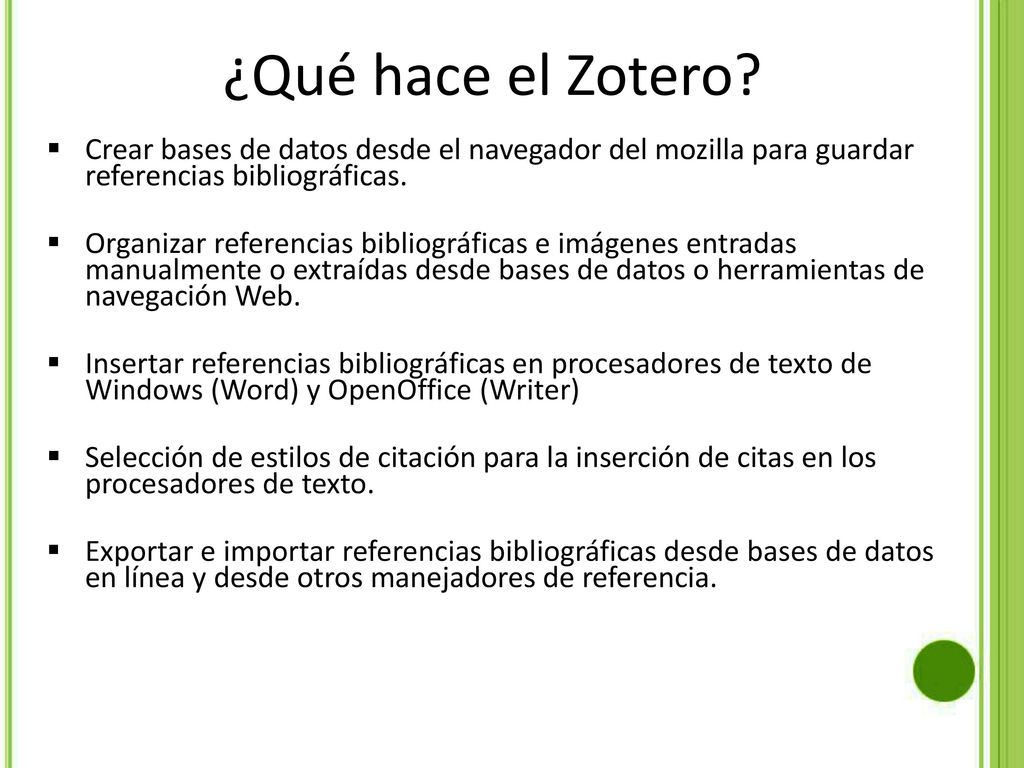 ¿Qué hace el Zotero Crear bases de datos desde el navegador del mozilla para guardar referencias bibliográficas.