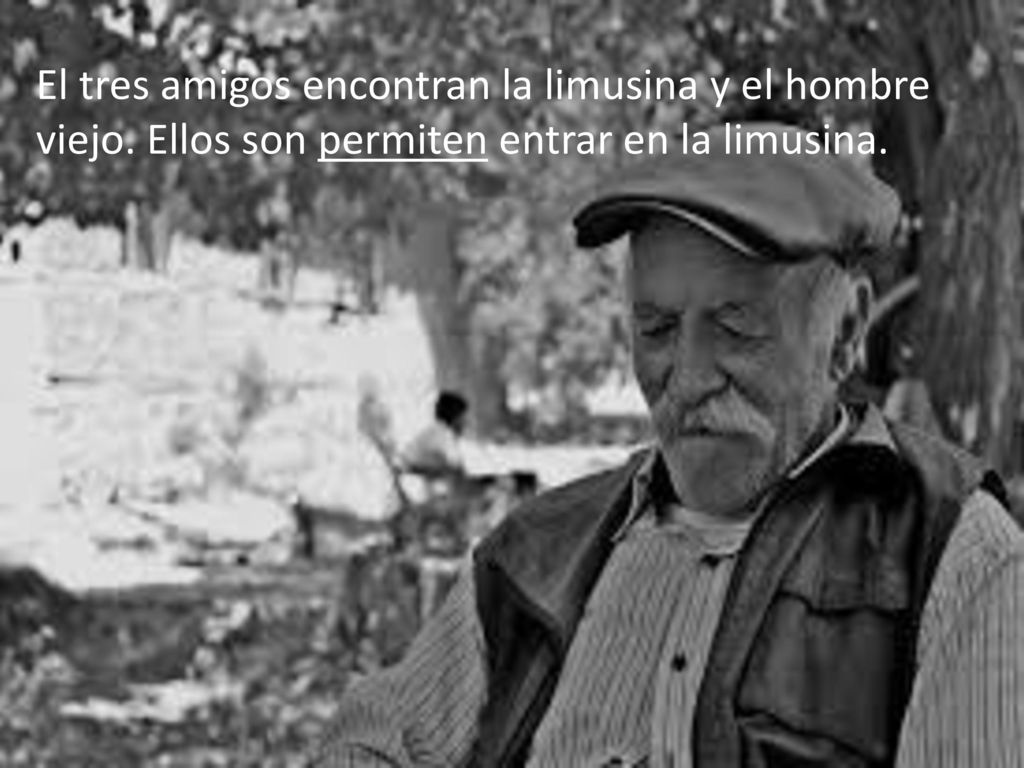 El tres amigos encontran la limusina y el hombre viejo