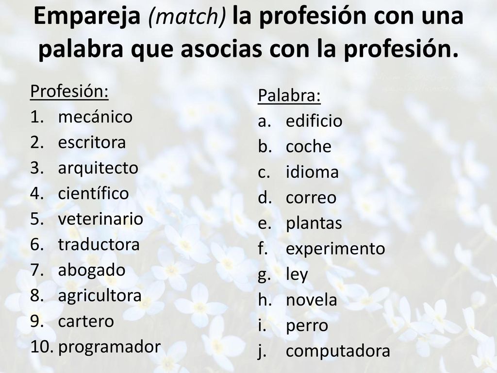 Empareja (match) la profesión con una palabra que asocias con la profesión.
