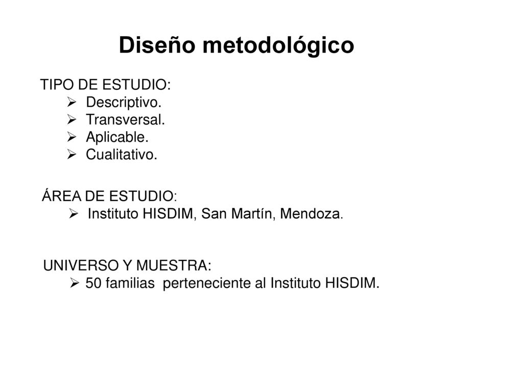Diseño metodológico TIPO DE ESTUDIO: Descriptivo. Transversal.