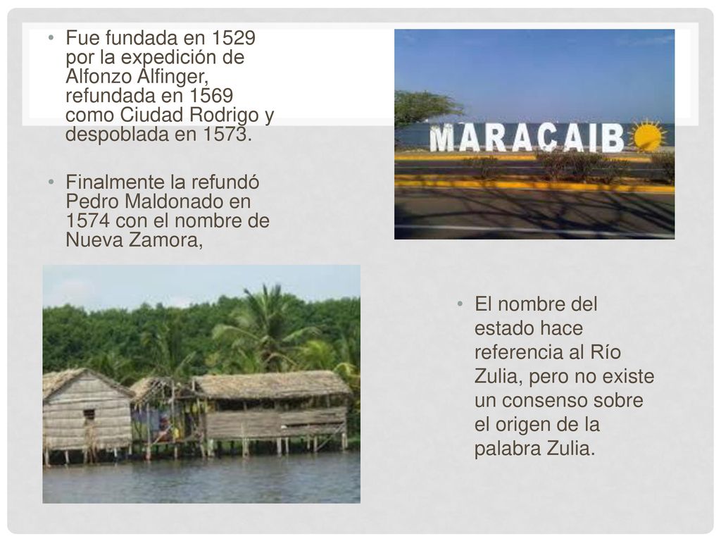 Fue fundada en 1529 por la expedición de Alfonzo Alfinger, refundada en 1569 como Ciudad Rodrigo y despoblada en 1573.