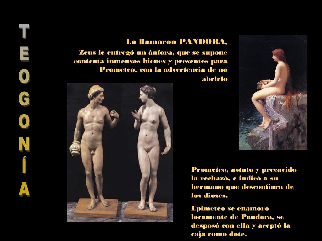 T E O G N Í A La llamaron PANDORA,
