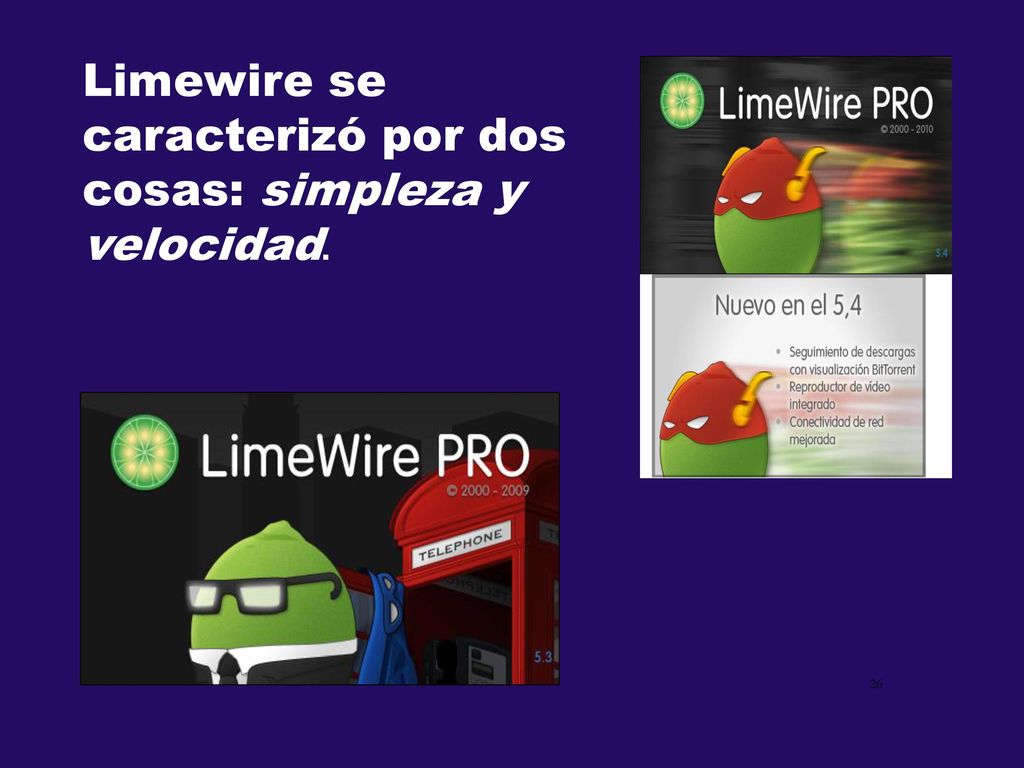 Limewire se caracterizó por dos cosas: simpleza y velocidad.