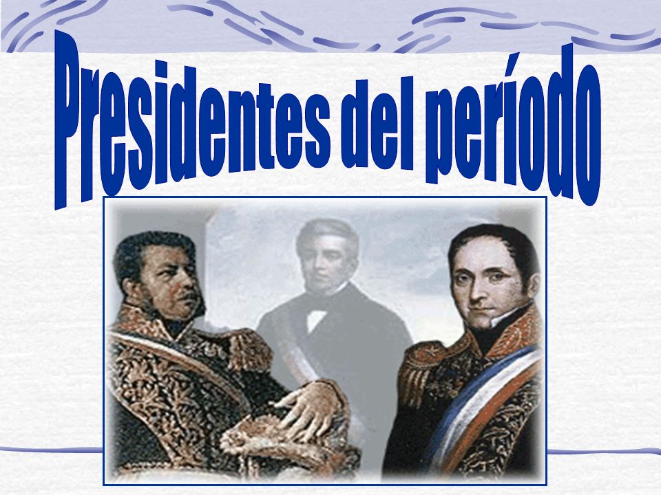 Presidentes del período