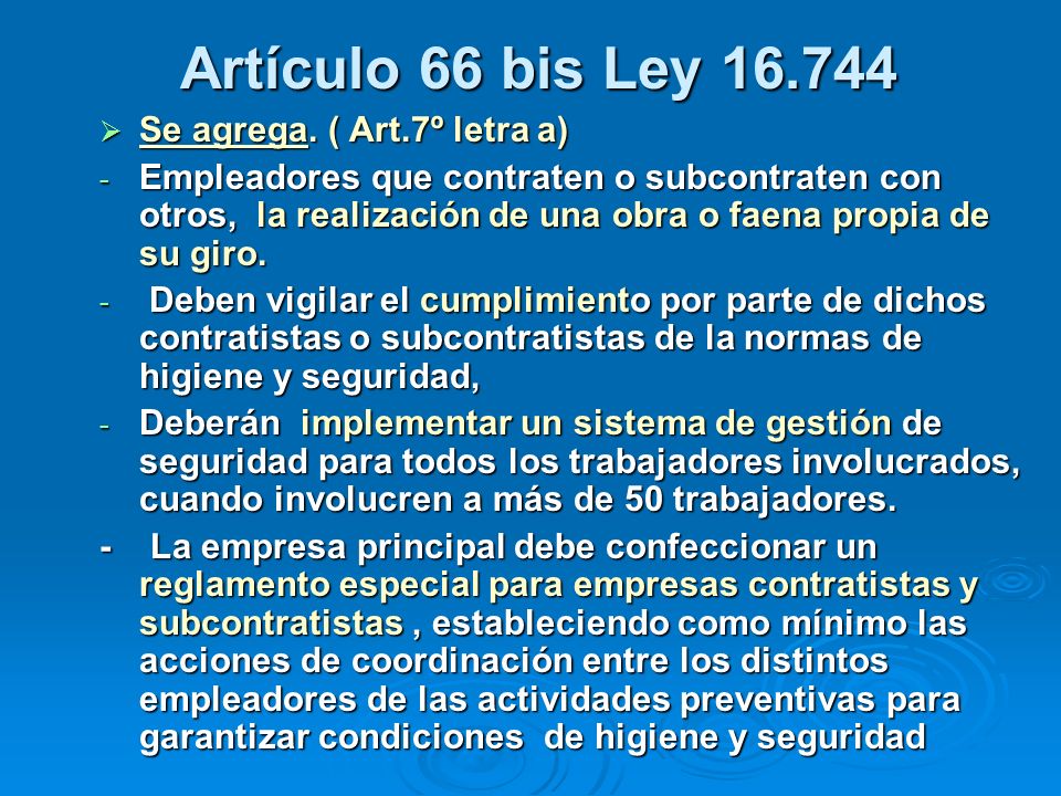 Artículo 66 bis Ley Se agrega. ( Art.7º letra a)