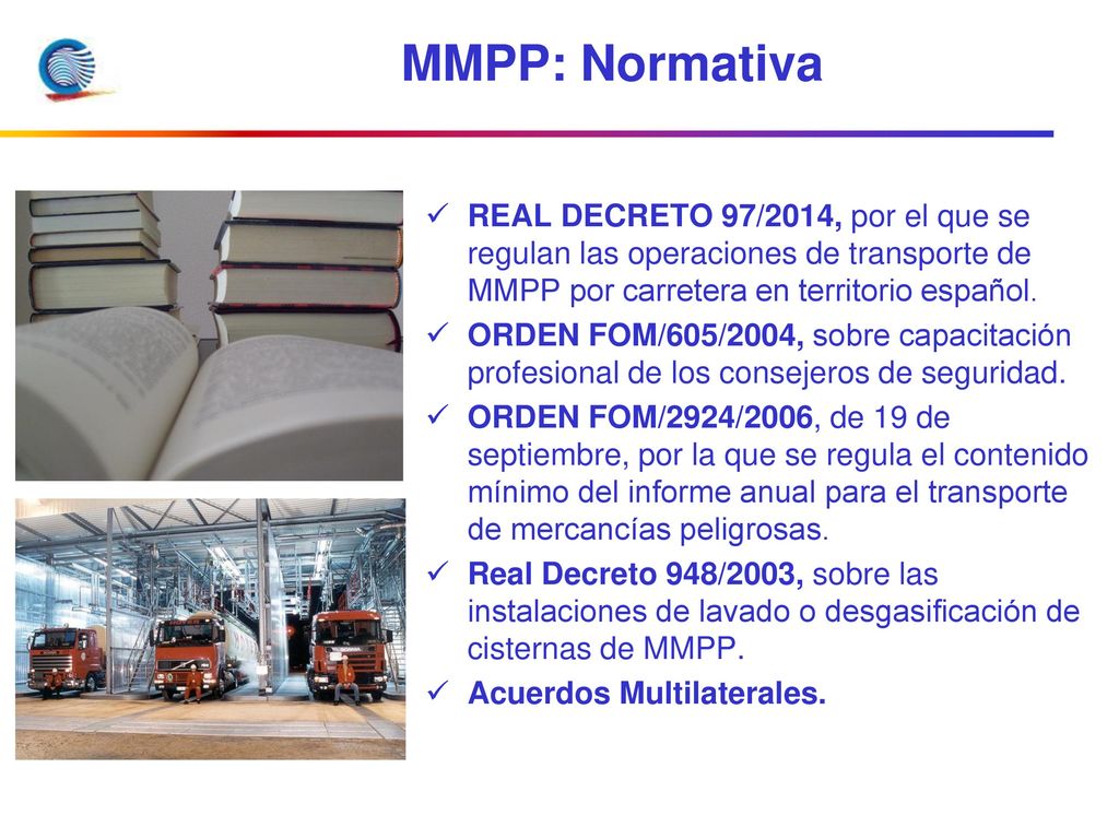 MMPP: Normativa REAL DECRETO 97/2014, por el que se regulan las operaciones de transporte de MMPP por carretera en territorio español.