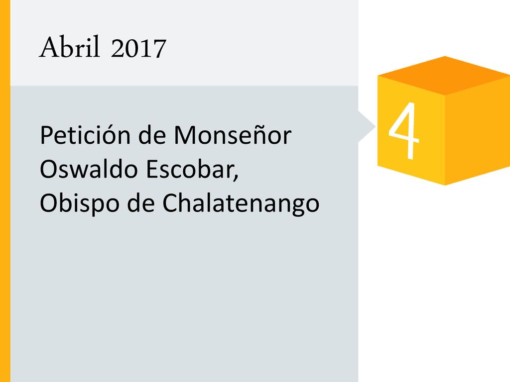 Abril 2017 Petición de Monseñor Oswaldo Escobar, Obispo de Chalatenango