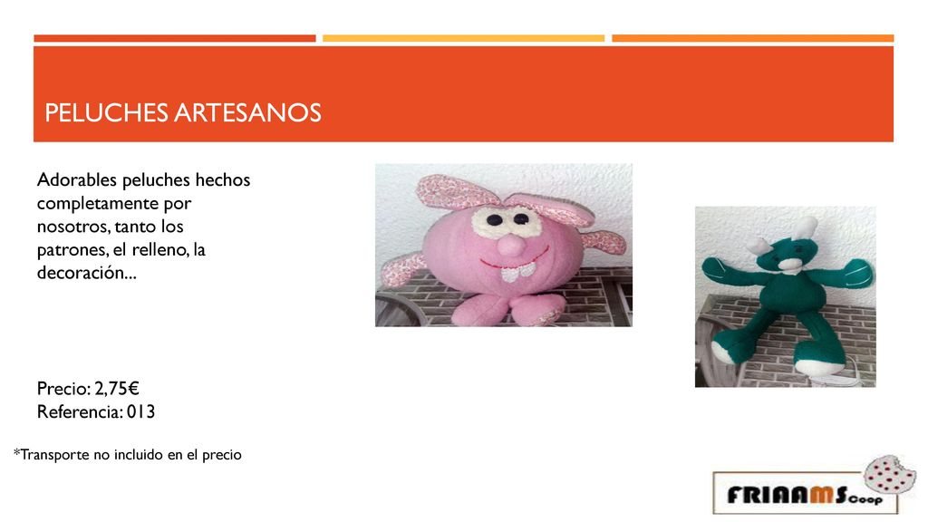 Peluches artesanos Adorables peluches hechos completamente por nosotros, tanto los patrones, el relleno, la decoración...