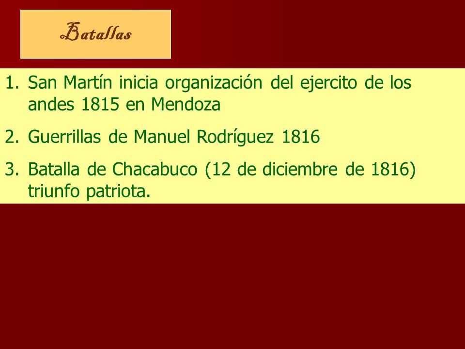 Batallas San Martín inicia organización del ejercito de los andes 1815 en Mendoza. Guerrillas de Manuel Rodríguez
