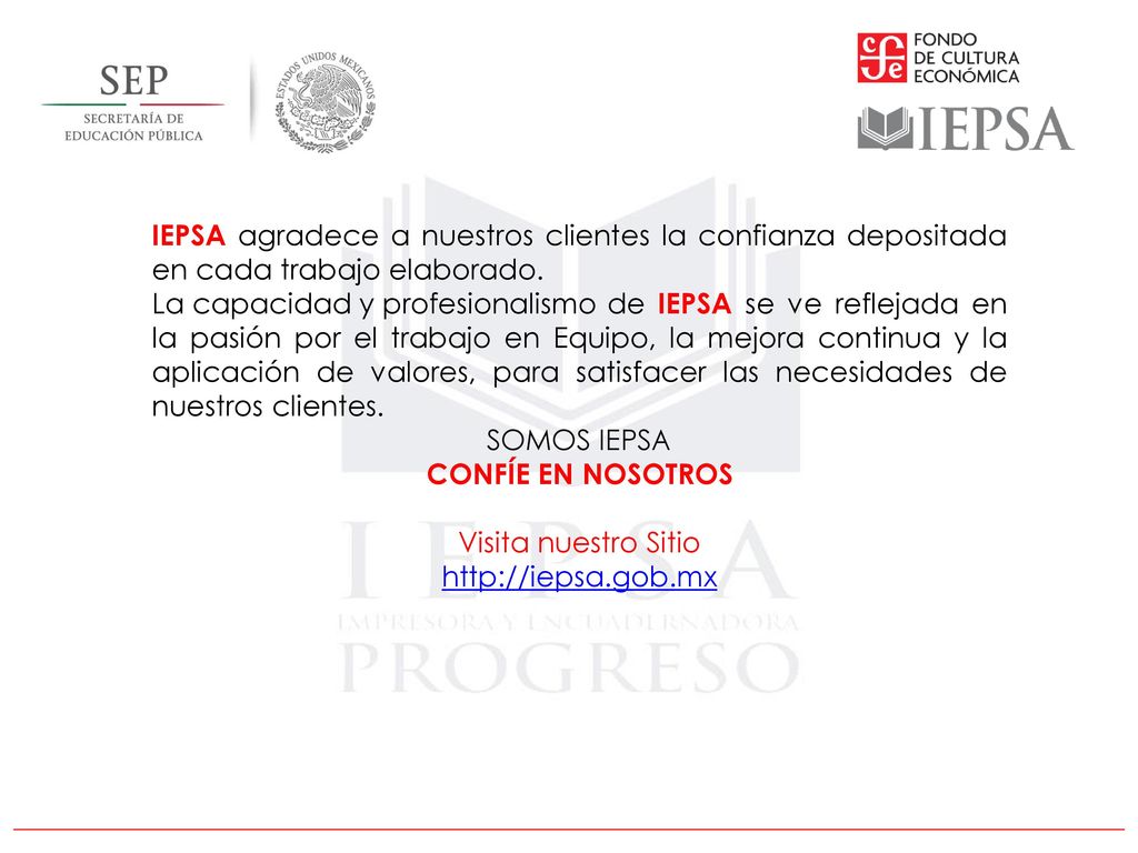 IEPSA agradece a nuestros clientes la confianza depositada en cada trabajo elaborado.