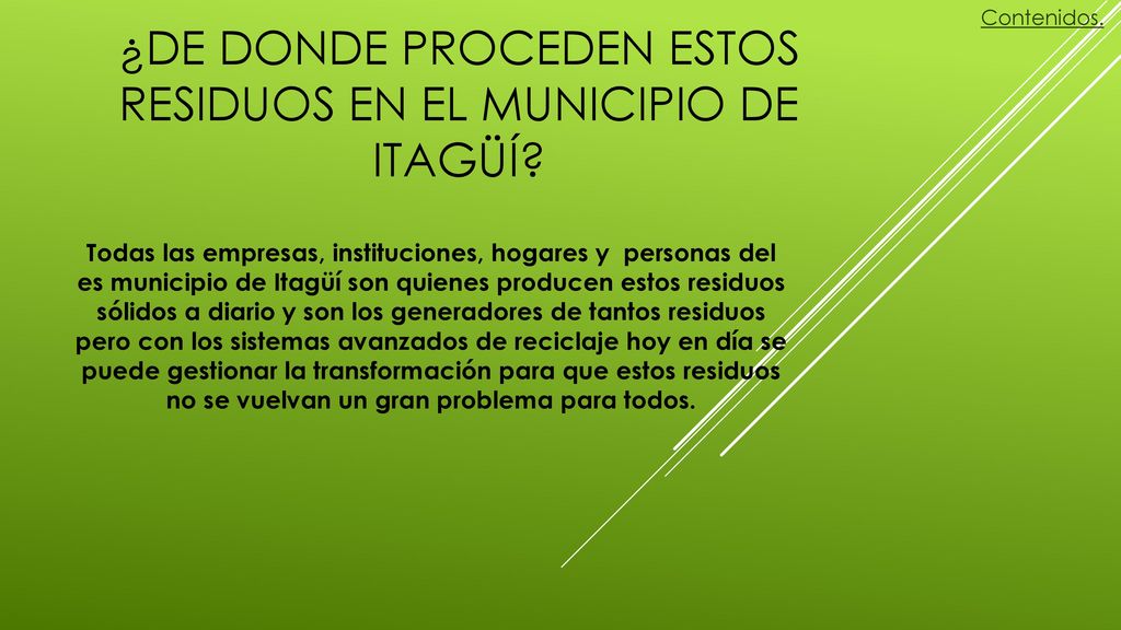 ¿DE DONDE proceden estos residuos en el municipio de Itagüí
