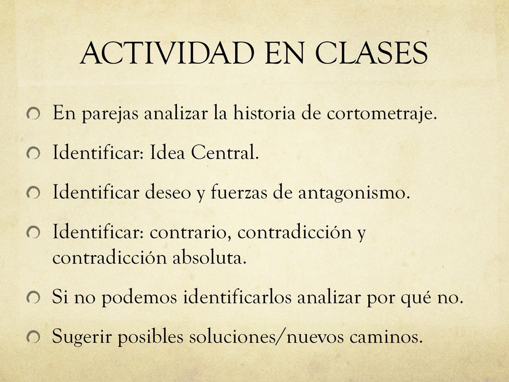 ACTIVIDAD EN CLASES En parejas analizar la historia de cortometraje.
