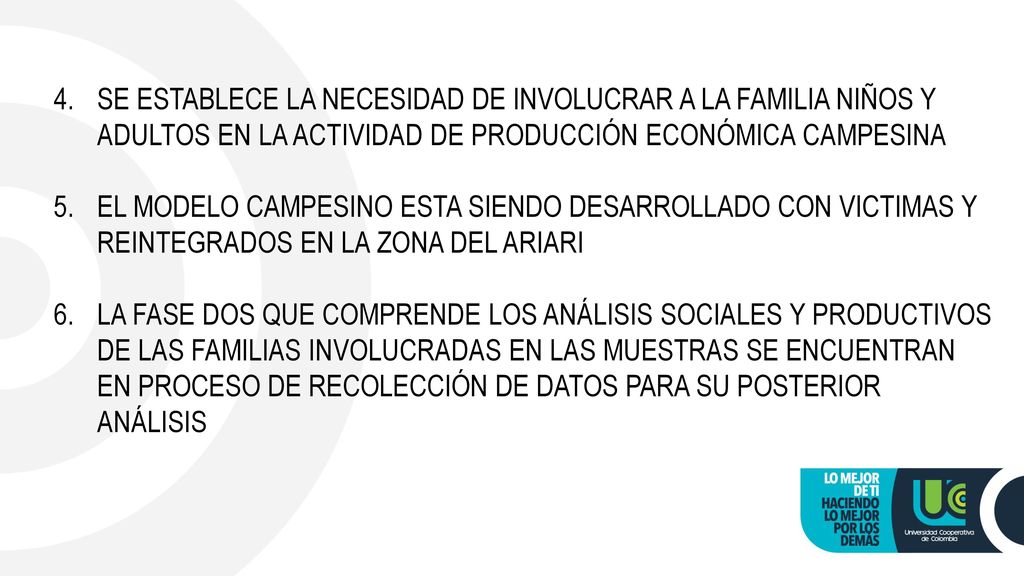 SE ESTABLECE LA NECESIDAD DE INVOLUCRAR A LA FAMILIA NIÑOS Y ADULTOS EN LA ACTIVIDAD DE PRODUCCIÓN ECONÓMICA CAMPESINA
