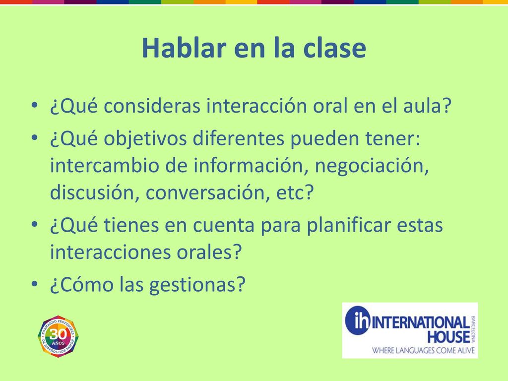Hablar en la clase ¿Qué consideras interacción oral en el aula