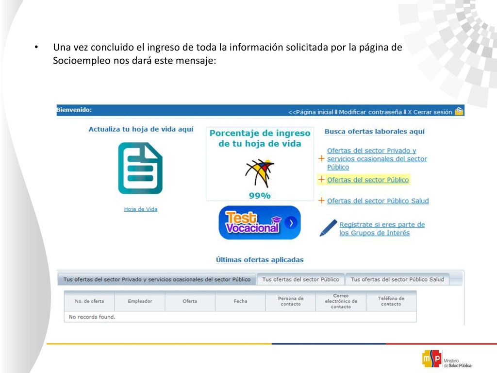 Una vez concluido el ingreso de toda la información solicitada por la página de Socioempleo nos dará este mensaje: