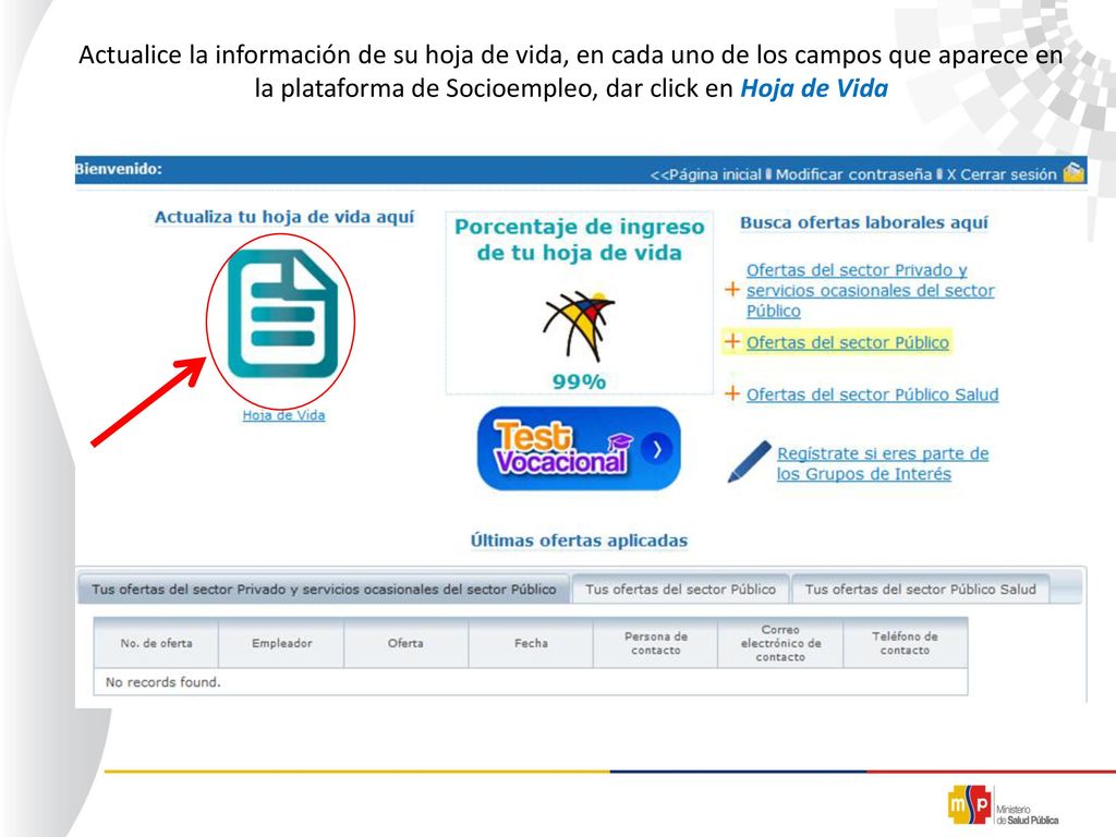 Actualice la información de su hoja de vida, en cada uno de los campos que aparece en la plataforma de Socioempleo, dar click en Hoja de Vida