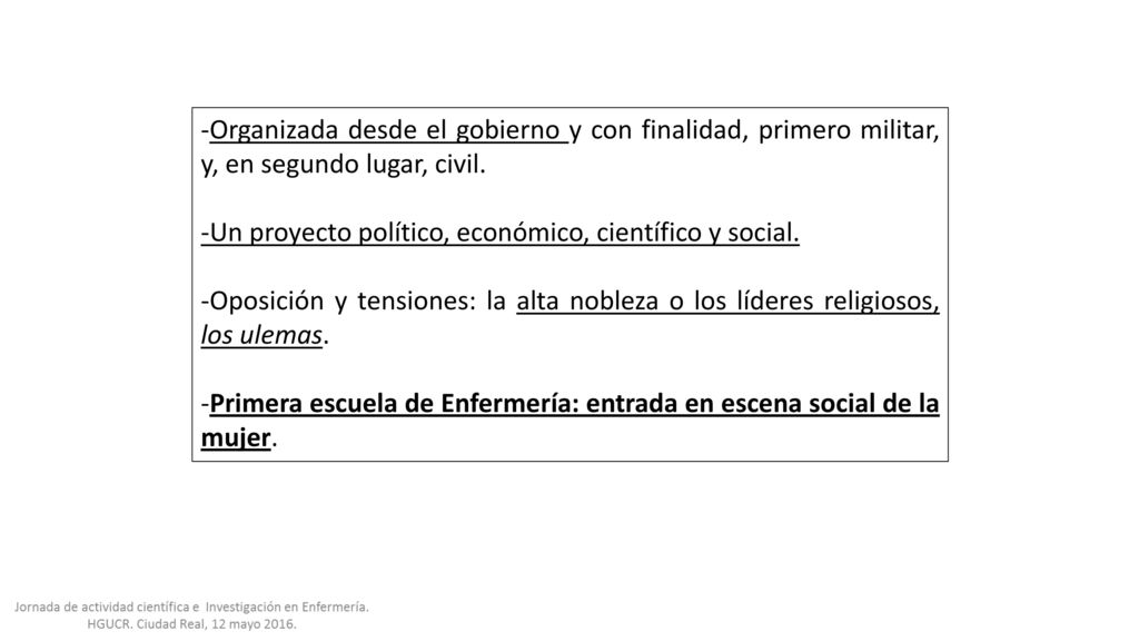 -Organizada desde el gobierno y con finalidad, primero militar, y, en segundo lugar, civil.