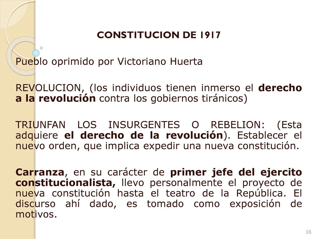 CONSTITUCION DE 1917 Pueblo oprimido por Victoriano Huerta.