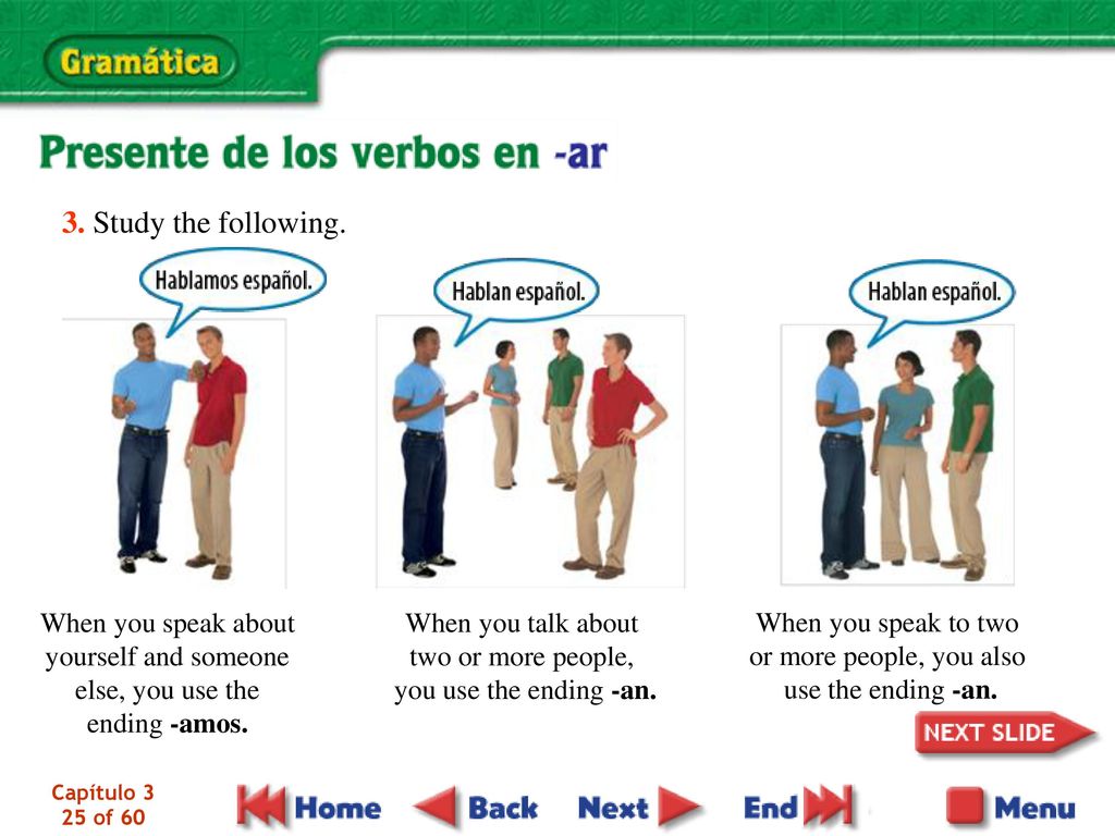 3. Study the following. When you speak about yourself and someone
