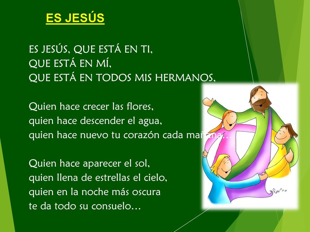 ES JESÚS ES JESÚS, QUE ESTÁ EN TI, QUE ESTÁ EN MÍ,