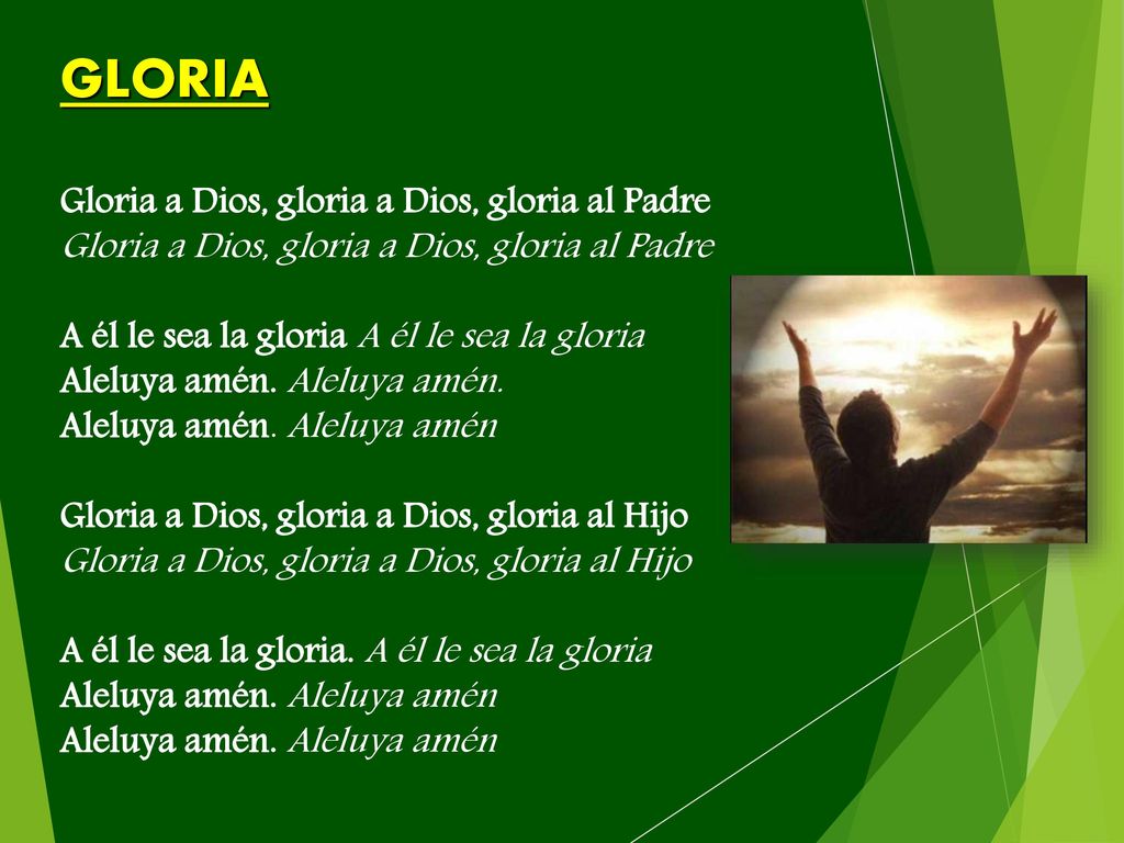 GLORIA Gloria a Dios, gloria a Dios, gloria al Padre