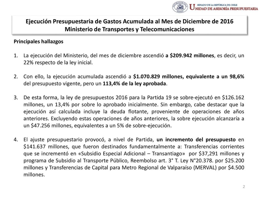 Ejecución Presupuestaria de Gastos Acumulada al Mes de Diciembre de 2016 Ministerio de Transportes y Telecomunicaciones