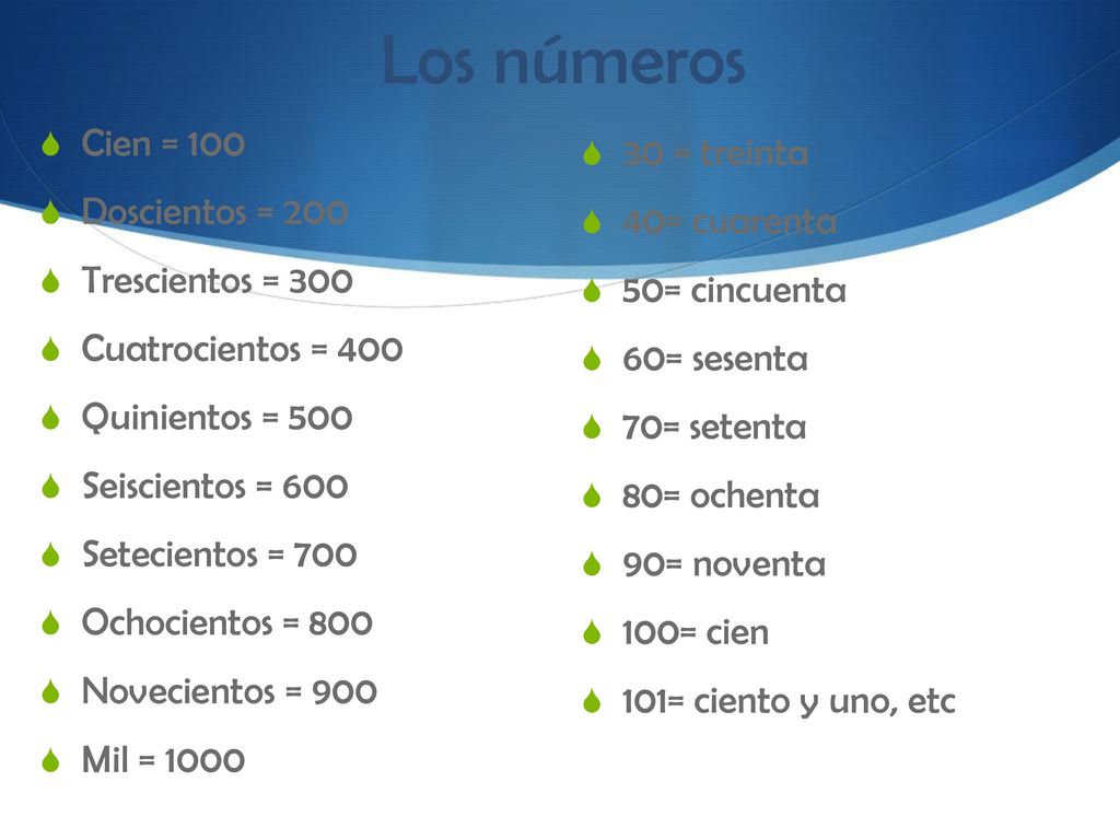 Los números Cien = = treinta Doscientos = = cuarenta