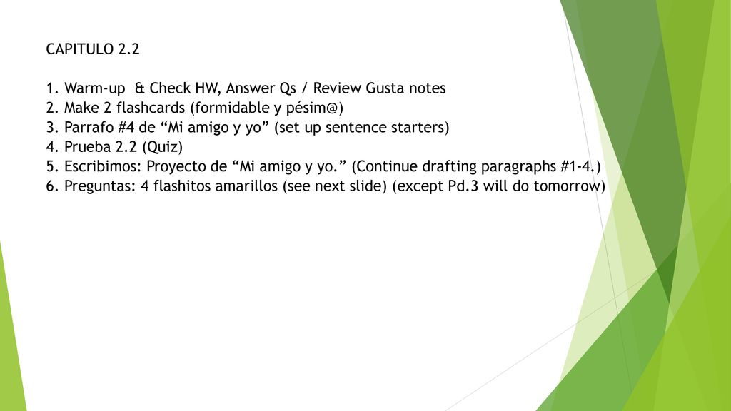 CAPITULO Warm-up & Check HW, Answer Qs / Review Gusta notes 2