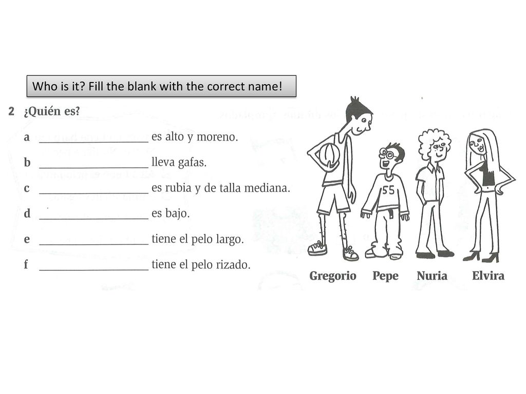 Who is it Fill the blank with the correct name!