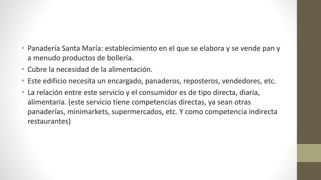 Panadería Santa María: establecimiento en el que se elabora y se vende pan y a menudo productos de bollería.