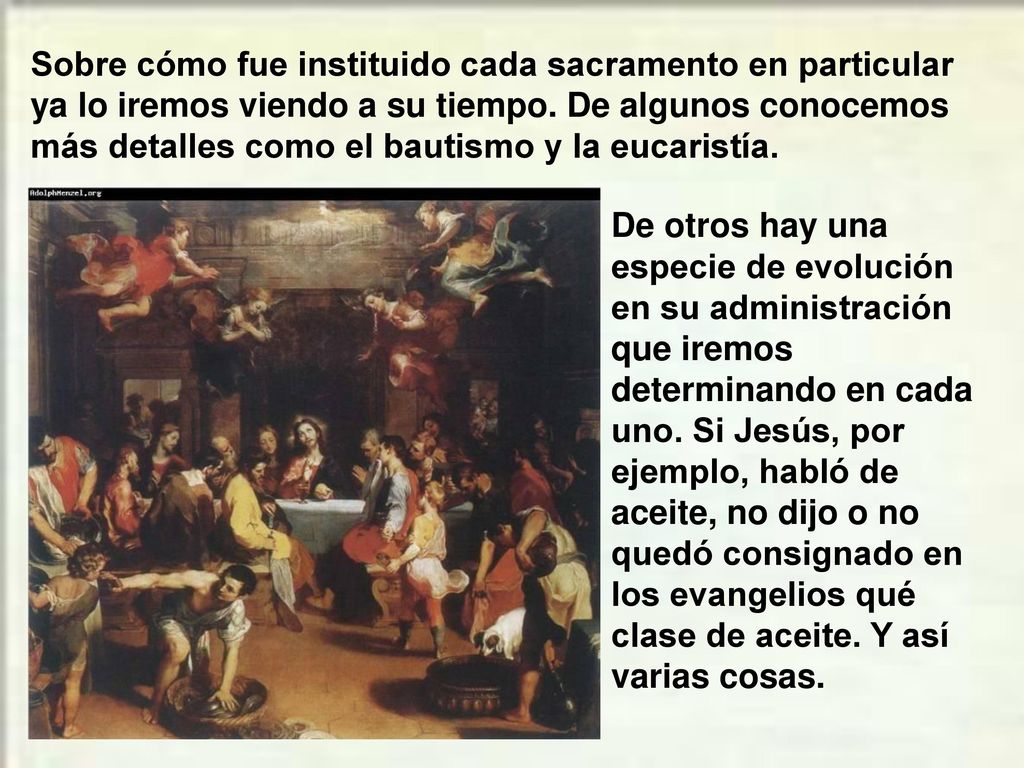 Sobre cómo fue instituido cada sacramento en particular ya lo iremos viendo a su tiempo. De algunos conocemos más detalles como el bautismo y la eucaristía.