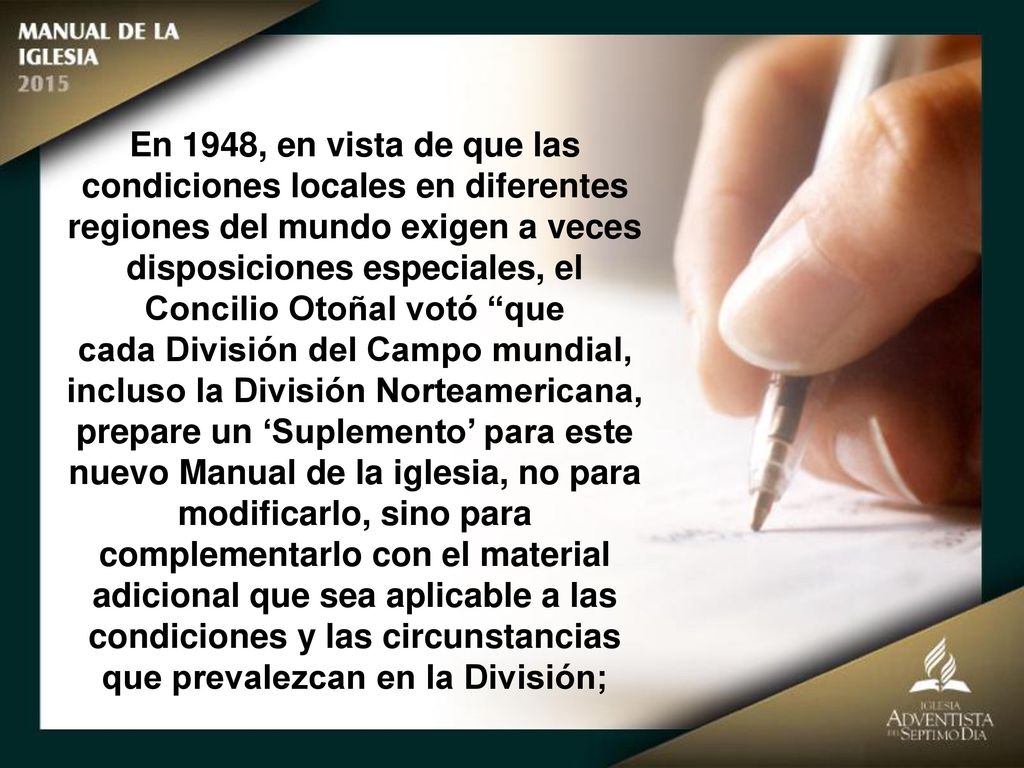 En 1948, en vista de que las condiciones locales en diferentes regiones del mundo exigen a veces disposiciones especiales, el Concilio Otoñal votó que