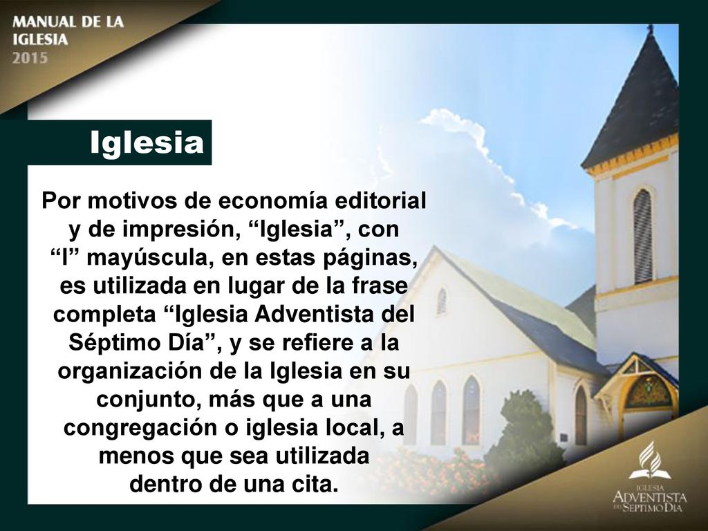 Por motivos de economía editorial y de impresión, Iglesia , con