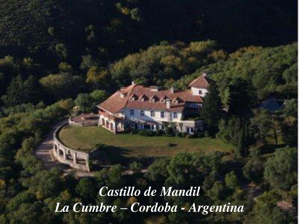 Castillo de Mandil La Cumbre – Cordoba - Argentina